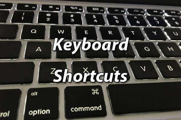 20+ Keyboard Shortcuts That'll Make Your Life Easier - 9to5buzz